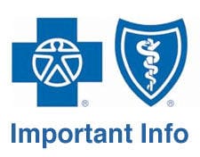 Blue Cross Blue Shield Important Info